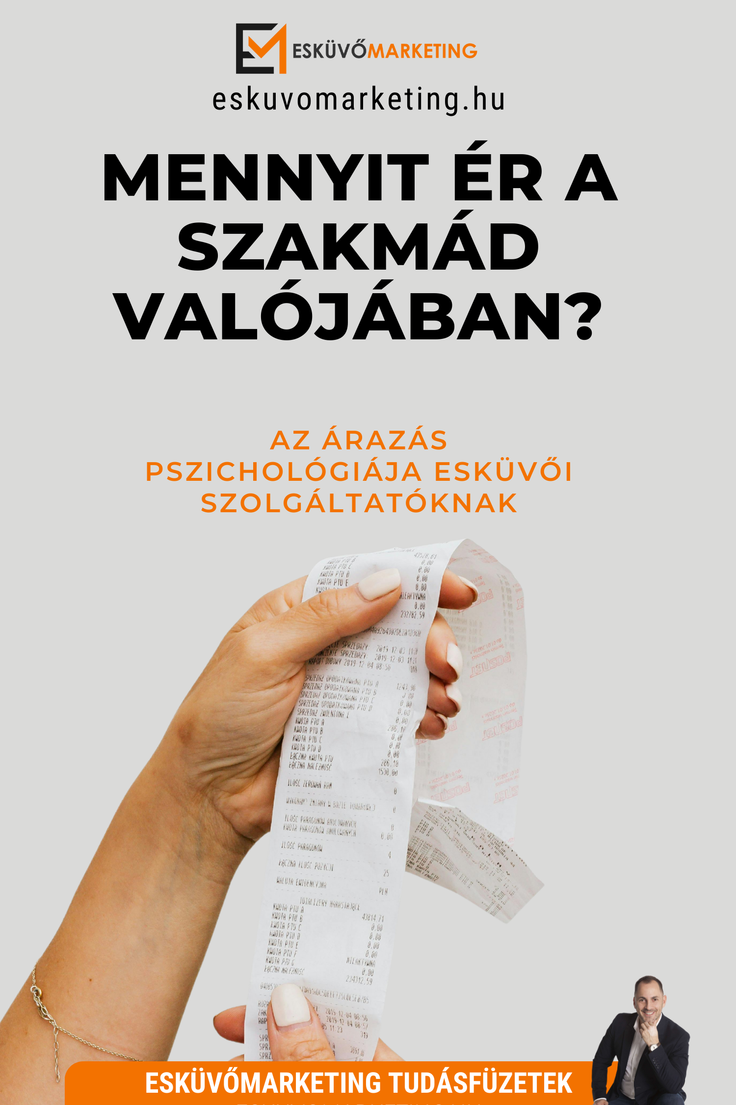 Mennyit ér a szakmád valójában? – Az árazás pszichológiája esküvői szolgáltatóknak
